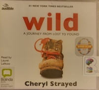 Wild written by Cheryl Strayed performed by Laurel Lefkow on Audio CD (Unabridged)